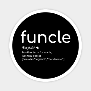 Funcle Definition shirt Uncle Shirt, Funny Uncle Shirt, New Uncle Gift, Gift For Uncles Magnet